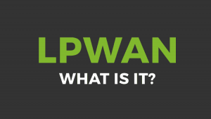 Qu'est-ce qu'un réseau étendu de faible puissance (LPWAN) ?