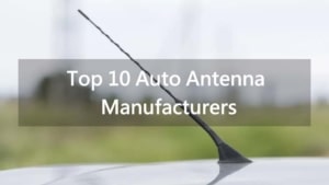 les meilleurs fabricants d'antennes automobiles